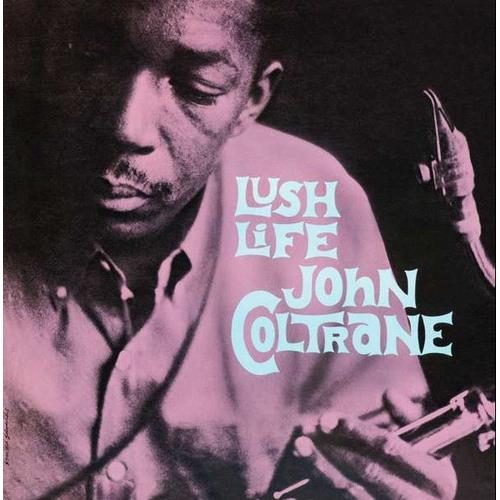 Lush Life - Limited Edition Vinyl LP 180 Gram