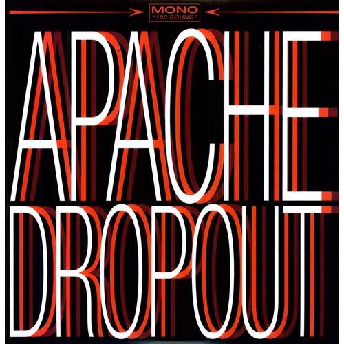 Apache Dropout - Vinyl LP