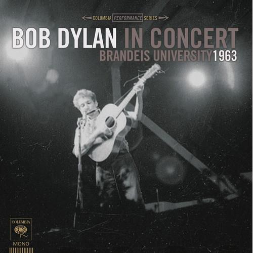 Bob Dylan in Concert: Brandeis University 1963 - Vinyl LP