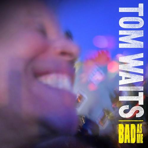 Bad As Me - Vinyl LP