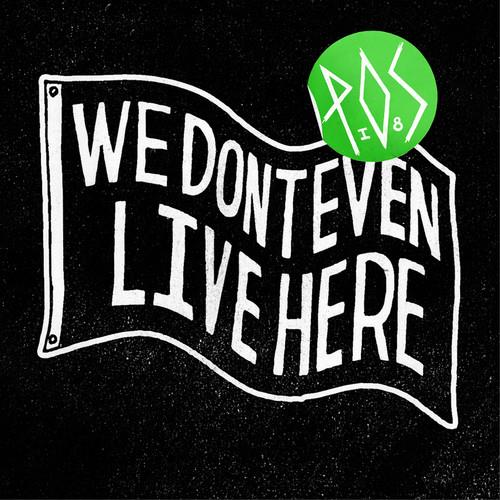 We Don't Even Live Here - Vinyl LP