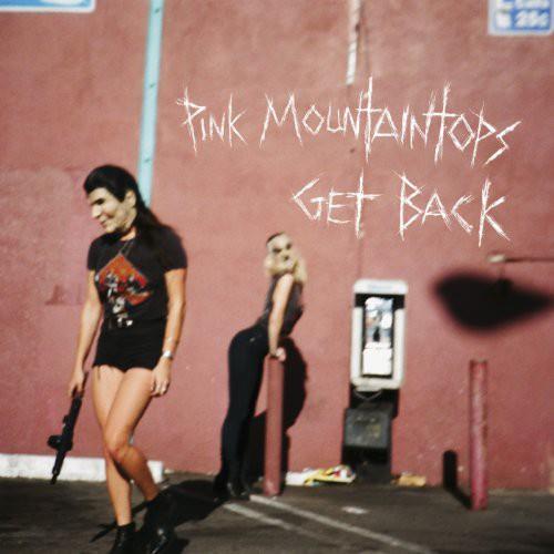 Pink Mountaintops : Get Back - Vinyl LP