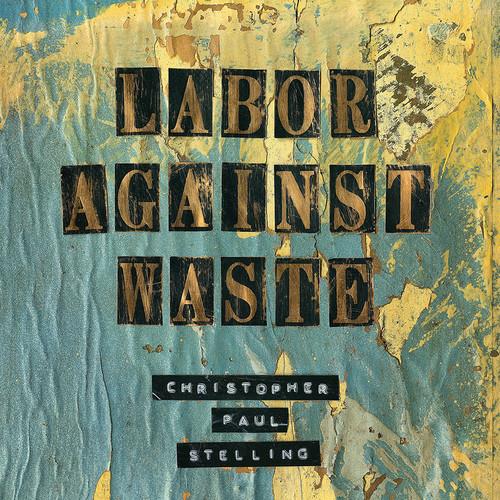 Labor Against Waste - Vinyl LP