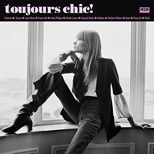 Toujours Chic: More French Girl Singers of 1960S - Vinyl LP