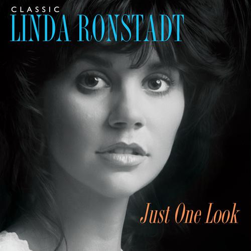 Classic Linda Ronstadt: Just One Look - Vinyl LP
