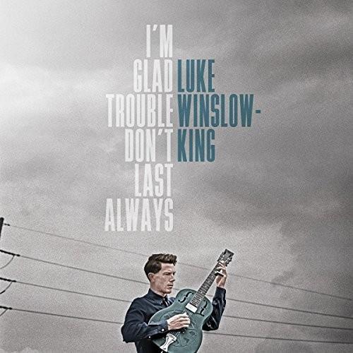 I'm Glad Trouble Don't Last Always - Vinyl LP