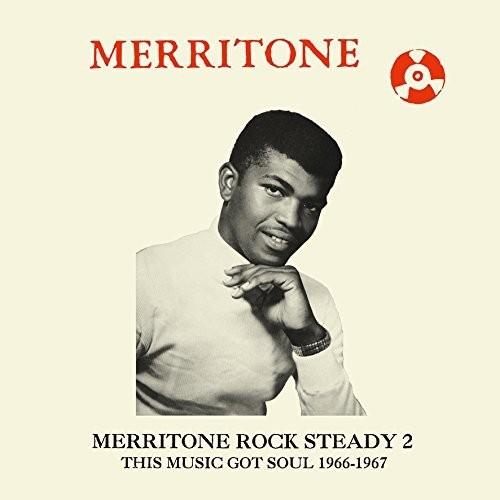 Merritone Rock Steady 2: This Music Got Soul 1966-1967 - Vinyl LP