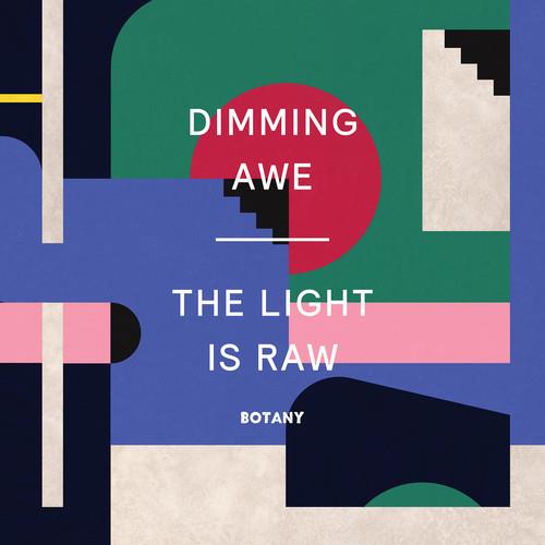 Dimming Awe, The Light Is Raw - Vinyl LP (Pink)