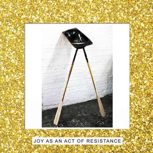 Joy As An Act Of Resistance - Deluxe Edition Vinyl LP 180 Gram