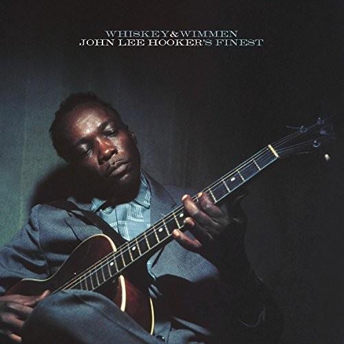 Whiskey & Wimmen: John Lee Hooker's Finest - Vinyl LP