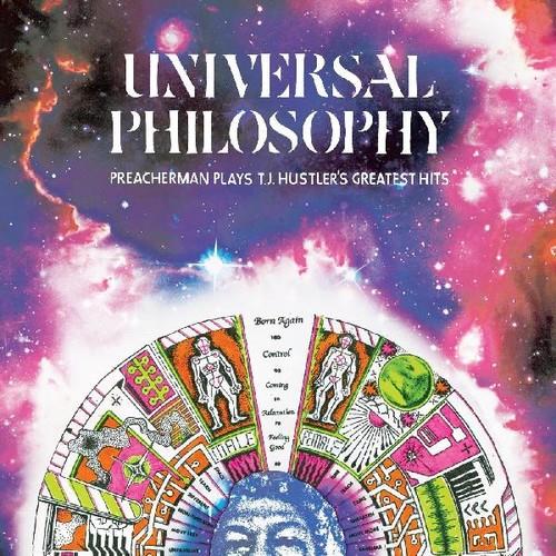 Universal Philosophy: Preacherman Plays T.j. Hustlers Greatest Hits - Vinyl LP