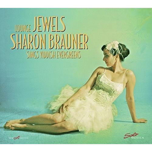 Lounge Jewels - Sharon Brauner Sings Yiddish Evergreens - Vinyl LP