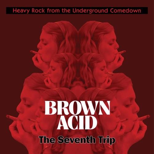 Brown Acid - The Seventh Trip (Various Artists) - Vinyl LP