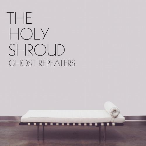 Ghost Repeaters - Vinyl LP
