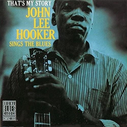 That's My Story: John Lee Hooker Sings The Blues - Limited Edition Vinyl LP 180 Gram