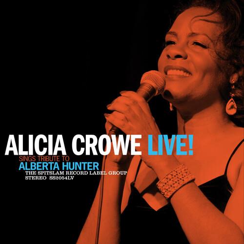 Alicia Crowe Sings Tribute To Alberta Hunter Live! - Vinyl LP