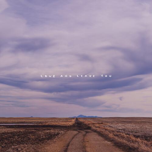 Love And Leave You - Vinyl LP