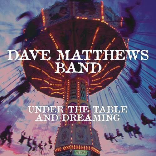 Under The Table And Dreaming - Vinyl LP 150 Gram