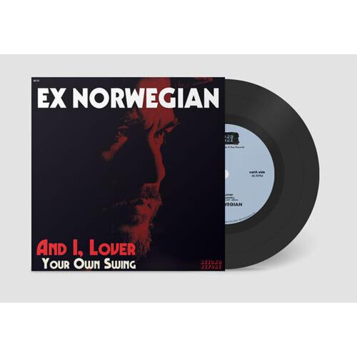 And I, Lover / Your Own Swing - 7-Inch Single