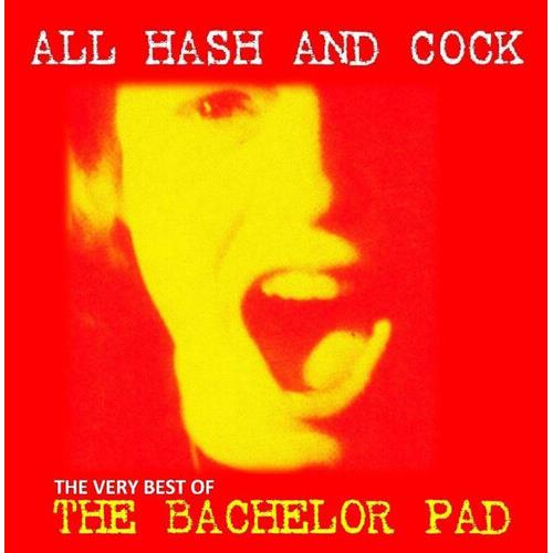 All Cock And Hash: The Very Best Of - Vinyl LP