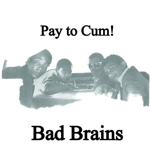 Pay To Cum - 7-Inch Single