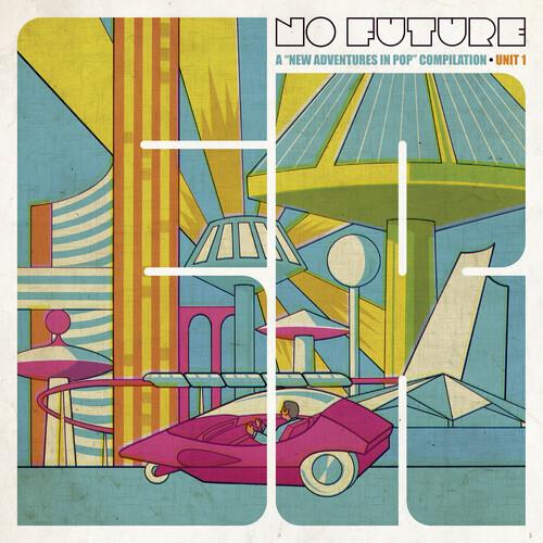 No Future: A New Adventures In Pop Compilation, Unit 1 / Various - Limited Edition Vinyl LP