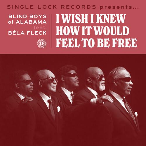 I Wish I Knew How It Would Feel to Be Free (feat. Bela Fleck) (RSD) - 7-Inch Single