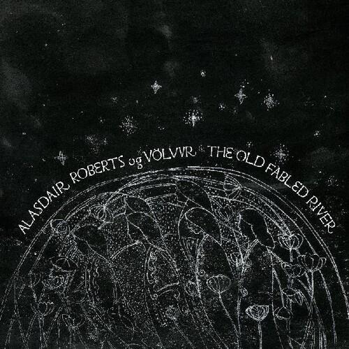 Alasdair Roberts Og Volvur - Vinyl LP
