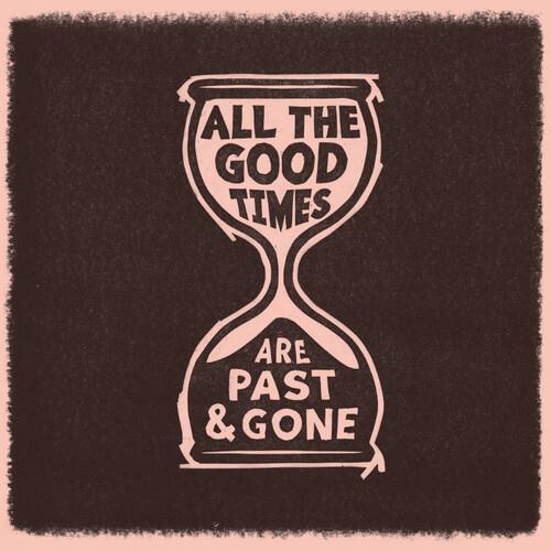 All The Good Times - Vinyl LP
