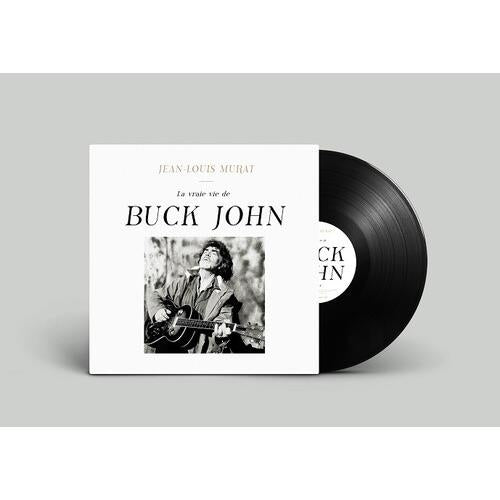 La Vraie Vie De Buck John - Vinyl LP
