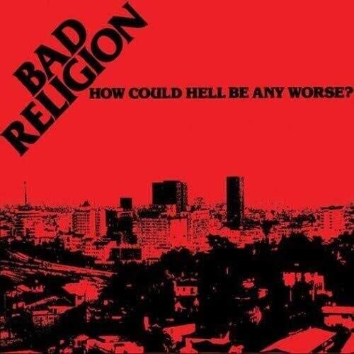 How Could Hell Be Any Worse? - Vinyl LP