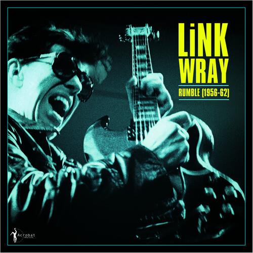 Rumble: Link Wray 1956-62 - Vinyl LP 140 Gram