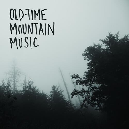 Old-Time Mountain Music & Other Songs - Vinyl LP