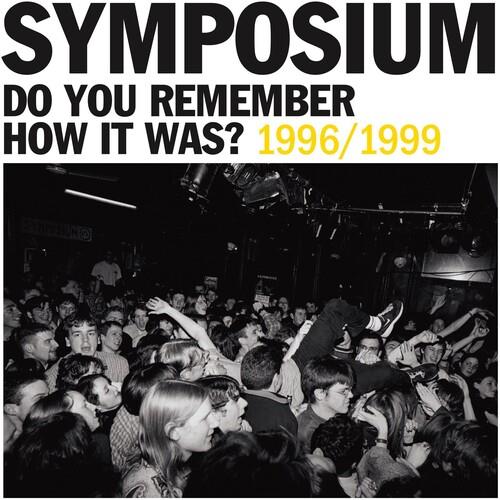 Do You Remember How It Was? The Best Of Symposium (1996-1999) - Vinyl LP