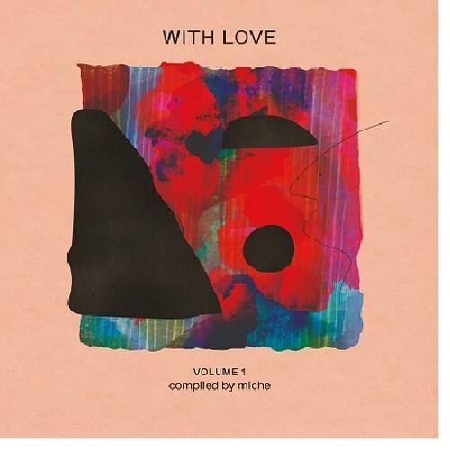 With Love Volume 1 : compiled by Miche (Various Artists) - Vinyl LP