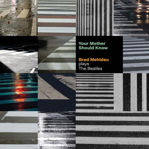 Your Mother Should Know: Brad Mehldau Plays The Beatles - Vinyl LP