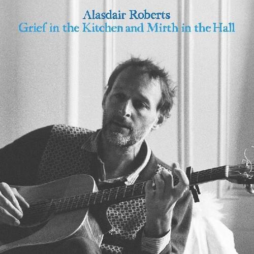 Grief In The Kitchin And Mirth In The Hall - Vinyl LP