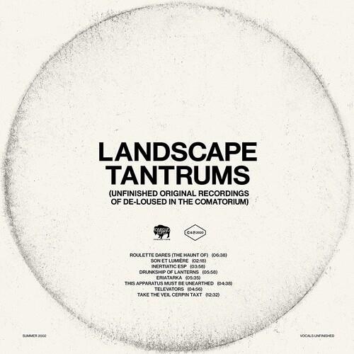Landscape Tantrums - Unfinished Original Recordings Of De-Loused In The Comatorium - Vinyl LP
