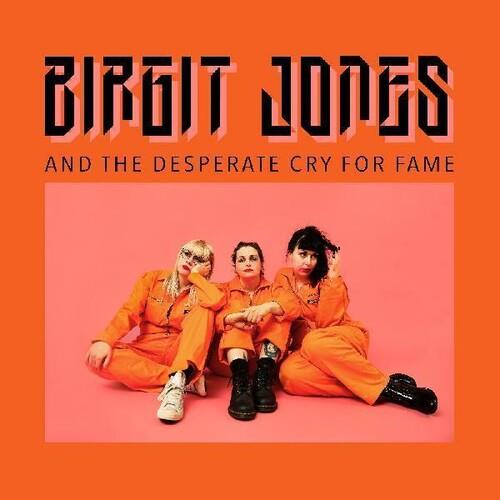 Birgit Jones And The Desperate Cry For Fame - Vinyl LP