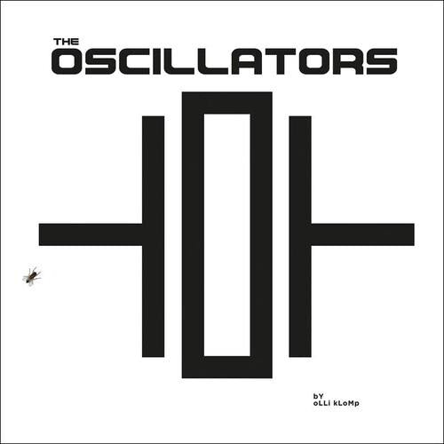 The Oscillators - Limited Edition Vinyl LP