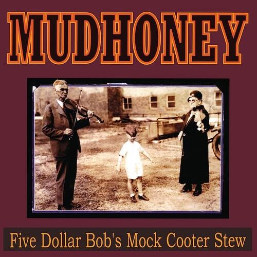 Five Dollar Bob's Mock Cooter Stew - Limited Edition Vinyl LP