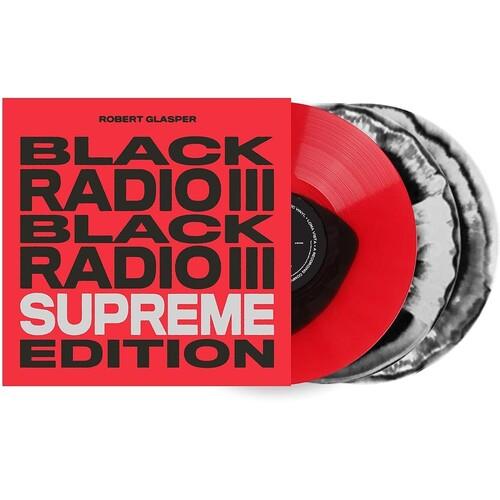 Black Radio III (Supreme Edition) - Limited Edition Vinyl LP
