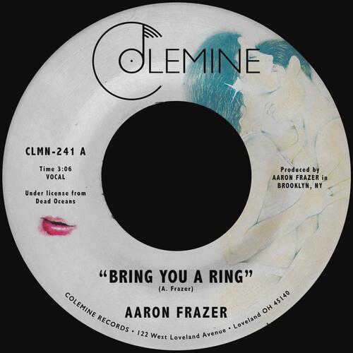 Bring You A Ring / You Don't Wanna Be My Baby - 7-Inch Single