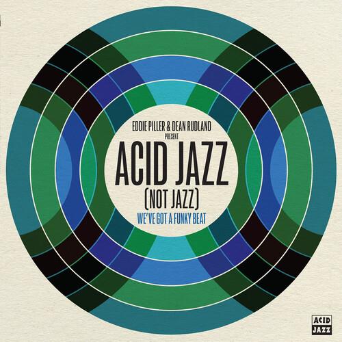 Eddie Piller & Dean Rudland present: Acid Jazz (Not Jazz): We've Got A - Vinyl LP