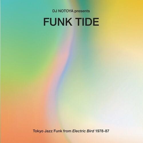 Funk Tide: Tokyo Jazz-Funk From Electric Bird 1978-87 - Vinyl LP