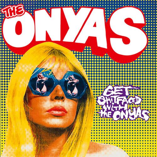 Get Shitfaced With The Onyas - Colored Vinyl - Vinyl LP
