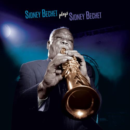 Plays Sidney Bechet - Limited 180-Gram Blue Colored Vinyl with Bonus Tracks - Limited Edition Vinyl LP 180 Gram (Blue)