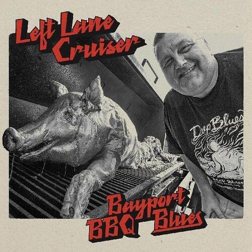 Bayport Bbq Blues - Limited Edition Vinyl LP