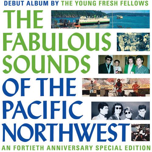 Fabulous Sounds Of The Pacific Northwest (40th Anniversary Edition) - Vinyl LP