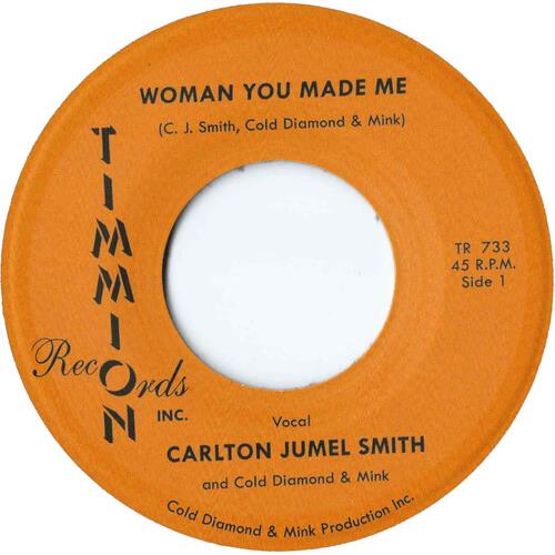 Woman You Made Me/Woman You Made Me (Instrumental) - 7-Inch Single